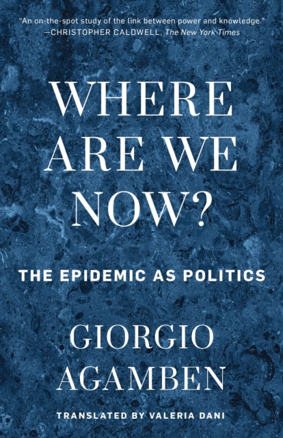 Book cover of: Where Are We Now?. By: Giorgio Agamben