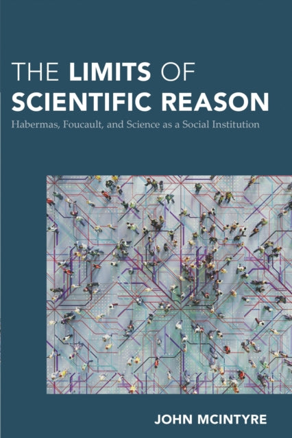 Book cover of: Limits of Scientific Reason. By: John McIntyre