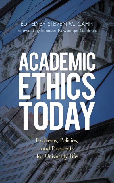 Book cover of: Academic Ethics Today. By: Steven M. Cahn