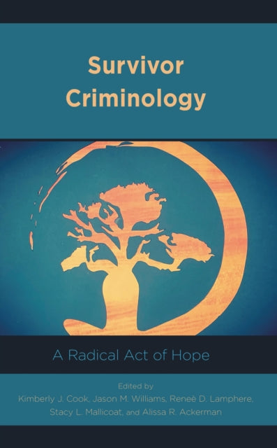 Book cover of: Survivor Criminology. By: Kimberly J. Cook