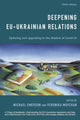 Book cover of: Deepening EU-Ukrainian Relations. By: Michael Emerson
