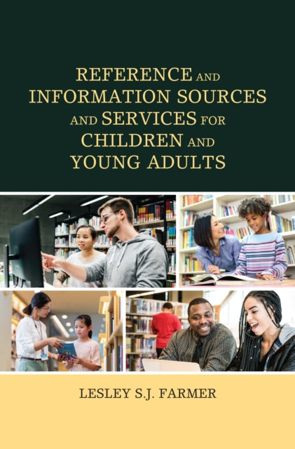 Book cover of: Reference and Information Sources and Services for Children and Young Adults. By: Lesley S. J. Farmer