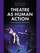 Book cover of: Theatre as Human Action. By: Thomas S. Hischak
