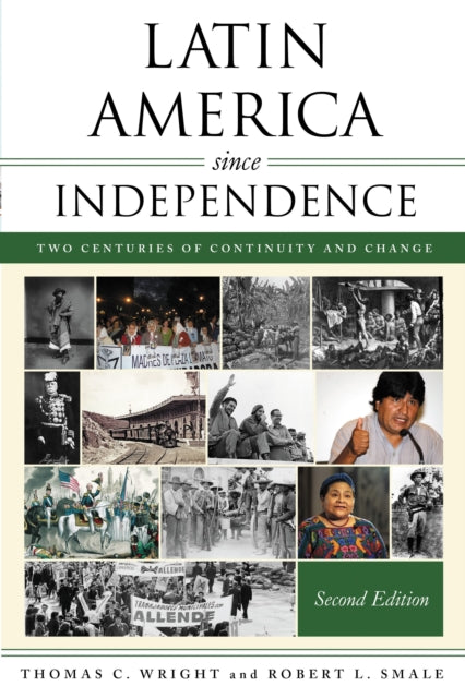 Book cover of: Latin America since Independence. By: Thomas C. Wright