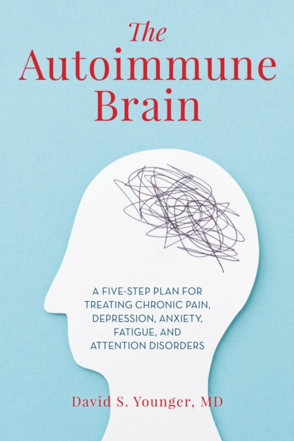 Book cover of: Autoimmune Brain. By: David S. Younger