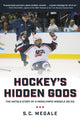 Book cover of: Hockey's Hidden Gods. By: S. C. Megale