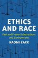 Book cover of: Ethics and Race. By: Naomi Zack