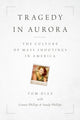 Book cover of: Tragedy in Aurora. By: Tom Diaz