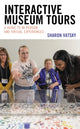 Book cover of: Interactive Museum Tours. By: Sharon Vatsky