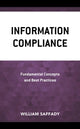 Book cover of: Information Compliance. By: William Saffady