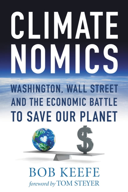 Book cover of: Climatenomics. By: Bob Keefe