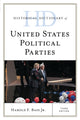 Book cover of: Historical Dictionary of United States Political Parties. By: Bass, Harold F., Jr.