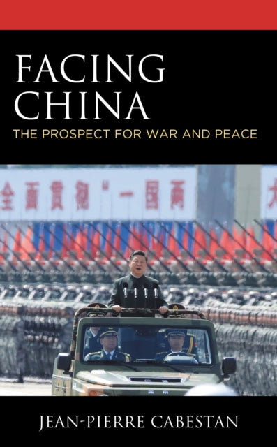 Book cover of: Facing China. By: Jean-Pierre Cabestan