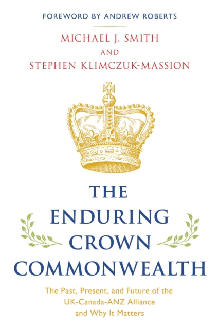 Book cover of: Enduring Crown Commonwealth. By: Stephen J. Klimczuk-Massion