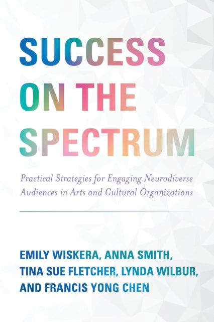 Book cover of: Success on the Spectrum. By: Emily Wiskera