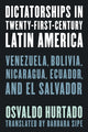 Book cover of: Dictatorships in Twenty-First-Century Latin America. By: Osvaldo Hurtado