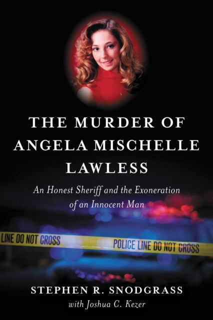 Book cover of: Murder of Angela Mischelle Lawless. By: Stephen R. Snodgrass