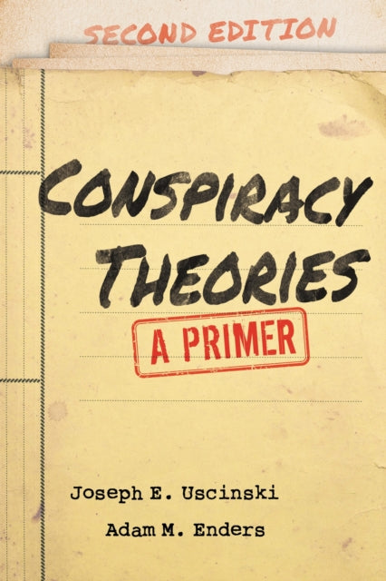 Book cover of: Conspiracy Theories. By: Joseph E. Uscinski