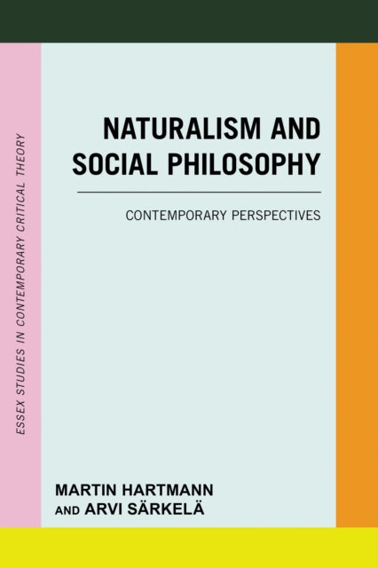 Book cover of: Naturalism and Social Philosophy. By: Martin Hartmann