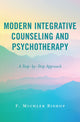 Book cover of: Modern Integrative Counseling and Psychotherapy. By: F. Michler Bishop