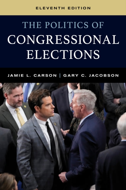 Book cover of: Politics of Congressional Elections. By: Jamie L. Carson