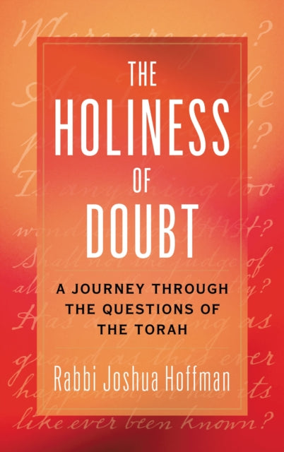 Book cover of: Holiness of Doubt. By: Joshua Rabbi Hoffman