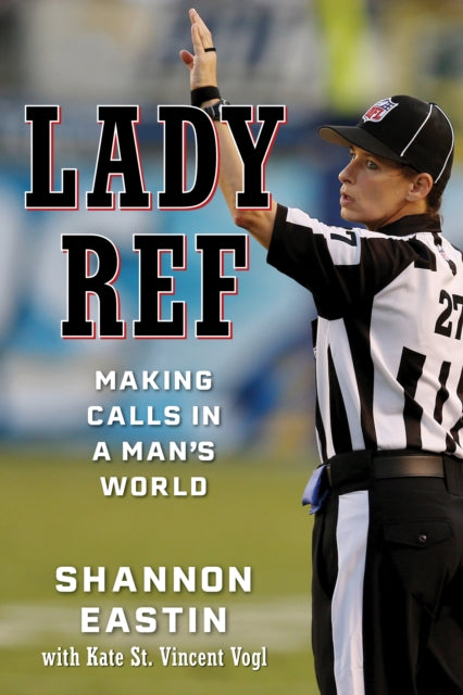Book cover of: Lady Ref. By: Shannon Eastin