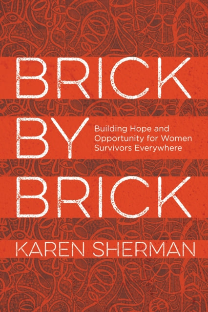 Book cover of: Brick by Brick. By: Karen Sherman