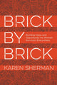 Book cover of: Brick by Brick. By: Karen Sherman