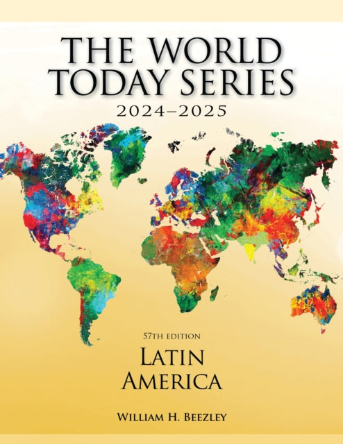 Book cover of: Latin America 2024–2025. By: William H. Beezley