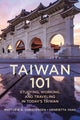 Book cover of: Taiwan 101. By: Matthew B. Christensen