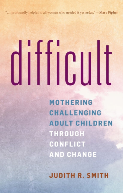Book cover of: Difficult. By: Judith R. Smith