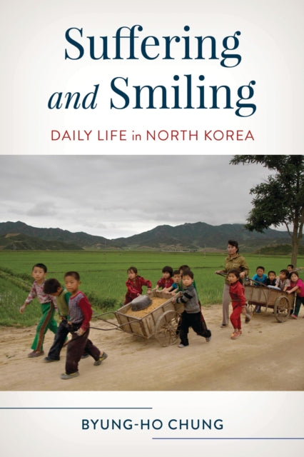 Book cover of: Suffering and Smiling. By: Byung-Ho Chung
