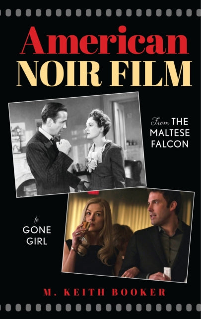 Book cover of: American Noir Film. By: M. Keith Booker