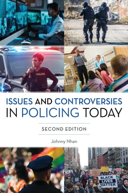 Book cover of: Issues and Controversies in Policing Today