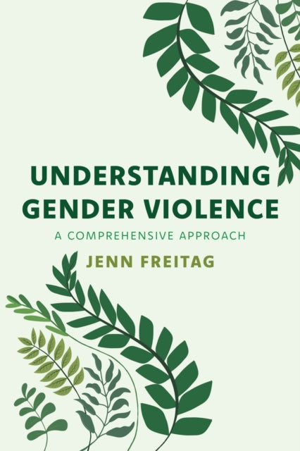 Book cover of: Understanding Gender Violence