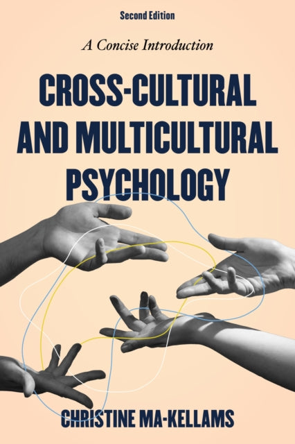 Book cover of: Cross-Cultural and Multicultural Psychology. By: Christine Ma-Kellams