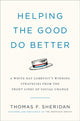 Book cover of: Helping the Good Do Better. By: Thomas Sheridan - undifferentiated