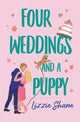 Book cover of: Four Weddings and a Puppy. By: Lizzie Shane