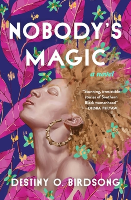 Book cover of: Nobody's Magic. By: Destiny O. Birdsong