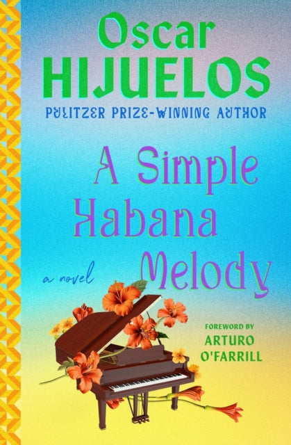 Book cover of: Simple Habana Melody. By: Oscar Hijuelos