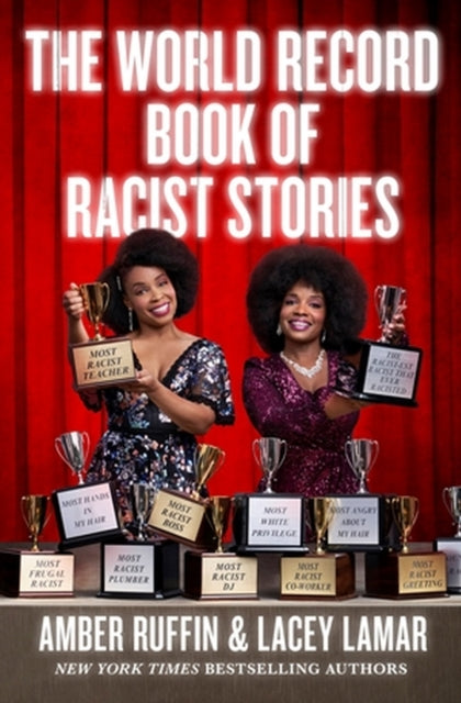 Book cover of: The World Record Book of Racist Stories. By: Amber Ruffin