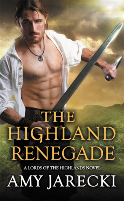Book cover of: The Highland Renegade. By: Amy Jarecki