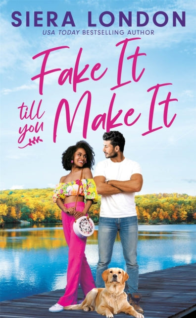 Book cover of: Fake It Till You Make It. By: Siera London