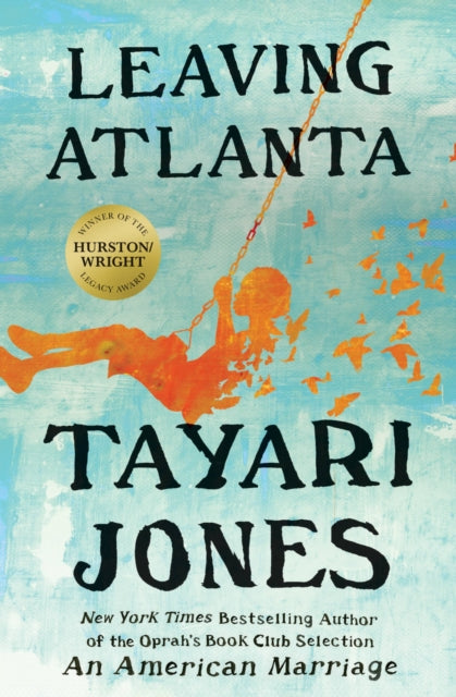 Book cover of: Leaving Atlanta. By: Tayari Jones