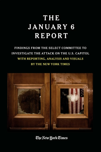 Book cover of: THE JANUARY 6 REPORT. By: The January 6 Select Committee