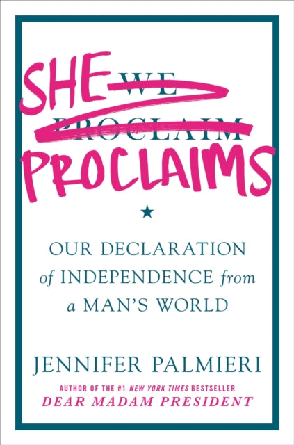 Book cover of: She Proclaims. By: Jennifer Palmieri