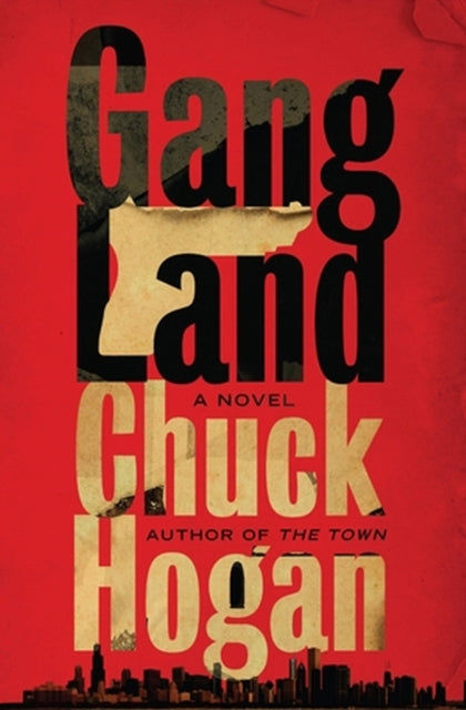 Book cover of: Gangland. By: Chuck Hogan