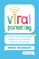 Book cover of: Viral Parenting. By: Mindy McKnight