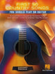 Book cover of: First 50 Country Songs You Should Play on Guitar. By: Hal Leonard Corp.